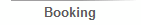 Booking