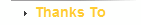 Thanks To